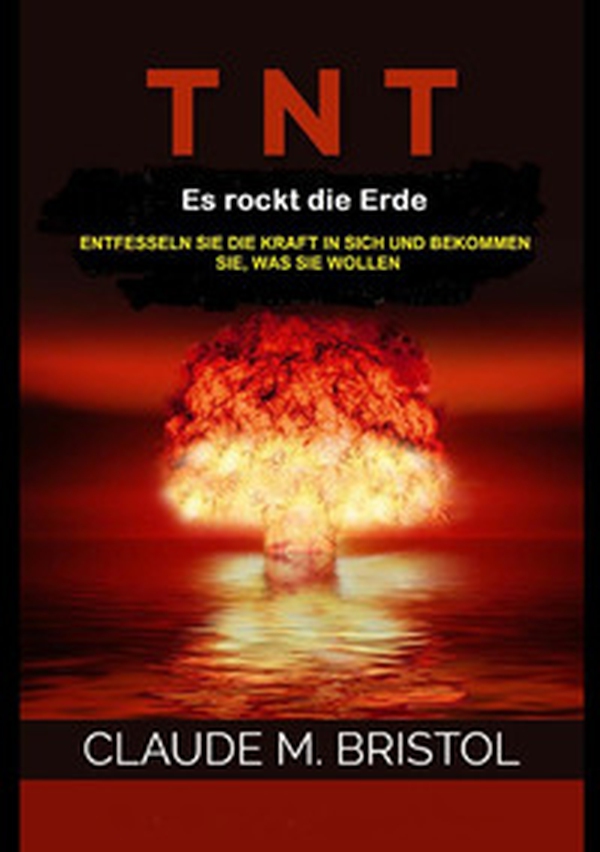 T.N.T. Es rockt die erde. Entfesseln sie die kraft in sich und bekommen sie, was sie wollen - Librerie.coop T.N.T. Es rockt die erde. Entfesseln sie die kraft in sich und bekommen sie, was sie wollen - Librerie.coop