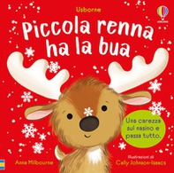Piccola renna ha la bua - Librerie.coop