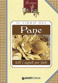 Il libro del pane - Librerie.coop Il libro del pane - Librerie.coop