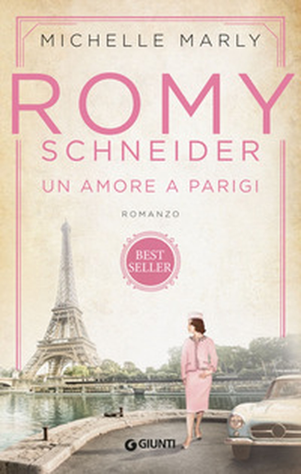 Romy Schneider. Un amore a Parigi - Librerie.coop Romy Schneider. Un amore a Parigi - Librerie.coop