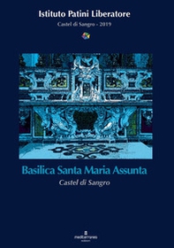 Basilica Santa Maria Assunta. Castel di Sangro - Librerie.coop