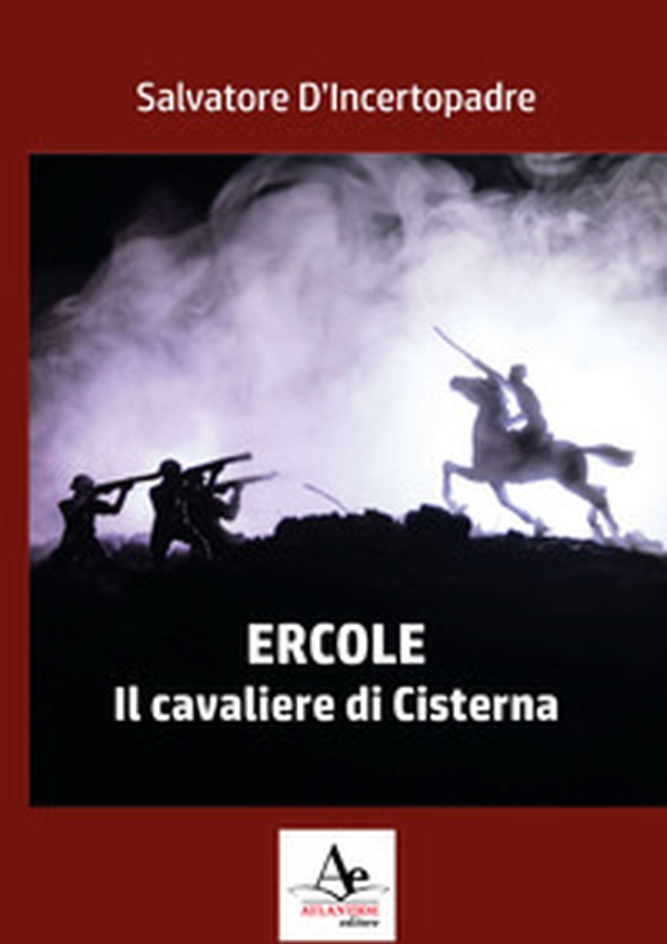 Ercole. Il cavaliere di Cisterna - Librerie.coop Ercole. Il cavaliere di Cisterna - Librerie.coop