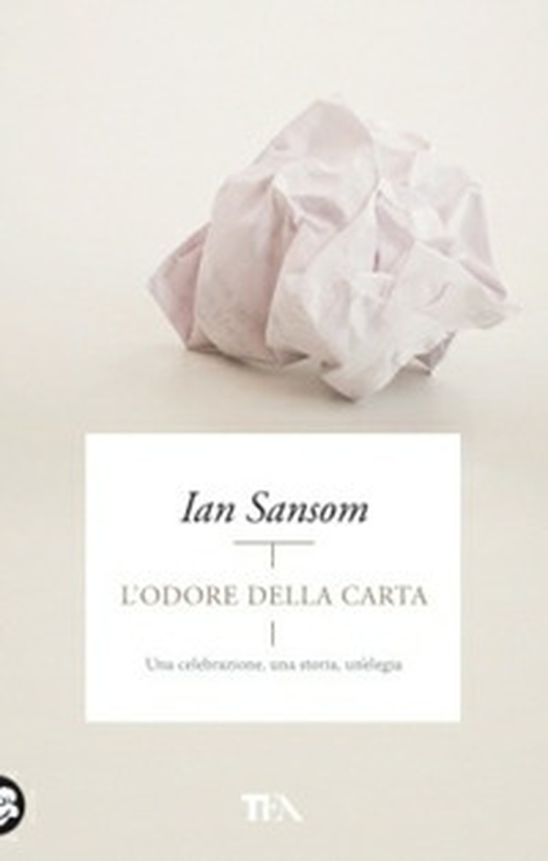 L'odore della carta. Una celebrazione, una storia, un'elegia - Librerie.coop L'odore della carta. Una celebrazione, una storia, un'elegia - Librerie.coop