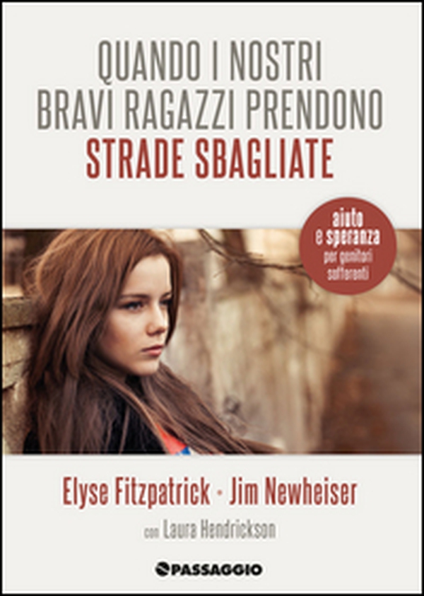 Quando i nostri bravi ragazzi prendono strade sbagliate. Aiuto e speranza per genitori in difficoltà - Librerie.coop Quando i nostri bravi ragazzi prendono strade sbagliate. Aiuto e speranza per genitori in difficoltà - Librerie.coop