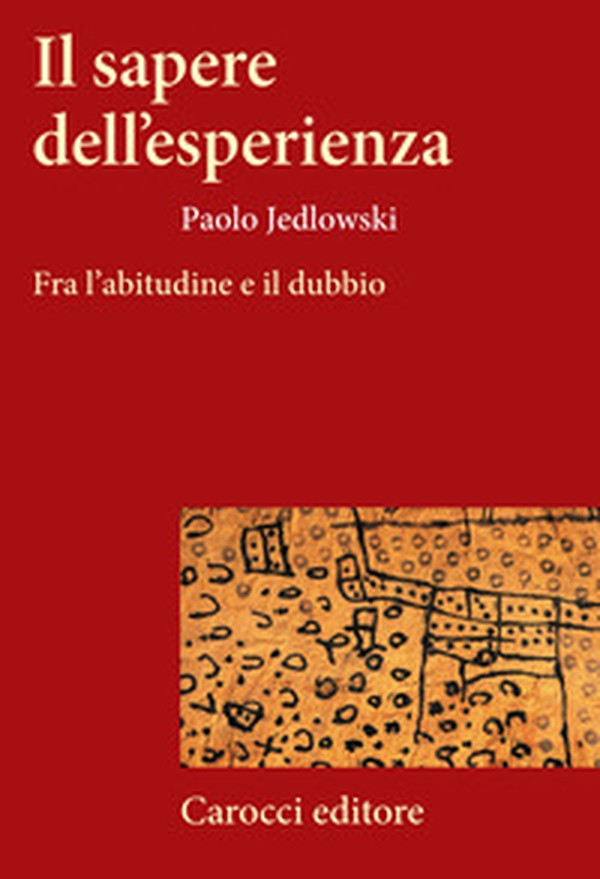 Il sapere dell'esperienza - Librerie.coop Il sapere dell'esperienza - Librerie.coop