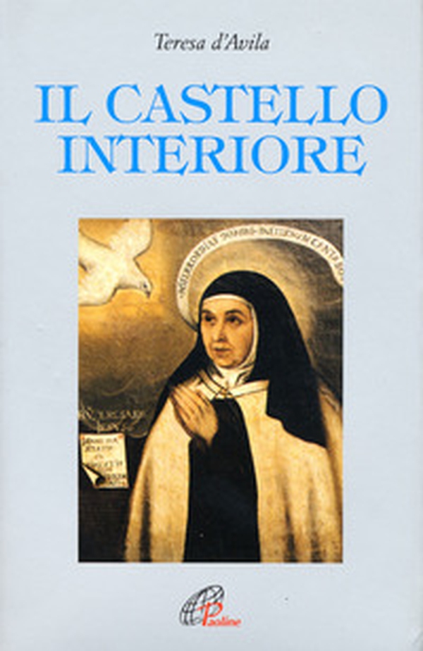 Il castello interiore - Librerie.coop Il castello interiore - Librerie.coop
