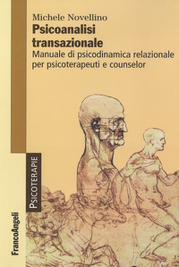 Psicoanalisi transazionale. Manuale di psicodinamica relazionale per psicoterapeuti e counsellor - Librerie.coop Psicoanalisi transazionale. Manuale di psicodinamica relazionale per psicoterapeuti e counsellor - Librerie.coop