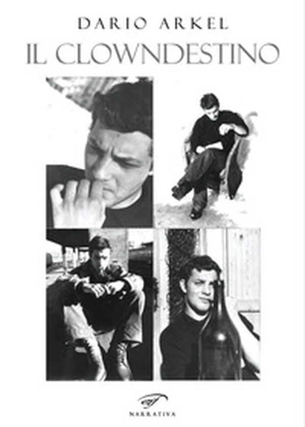 Il clowndestino. Piangere per ridere - Librerie.coop Il clowndestino. Piangere per ridere - Librerie.coop