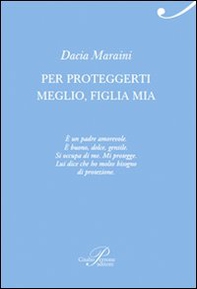 Per proteggerti meglio, figlia mia - Librerie.coop