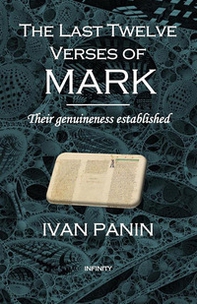 The last twelve verses of Mark. Their genuineness established - Librerie.coop