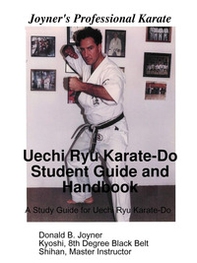 Uechi Ryu Karate-Do Student Guide and Handbook - Librerie.coop Uechi Ryu Karate-Do Student Guide and Handbook - Librerie.coop