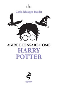 Agire e pensare come Harry Potter - Librerie.coop