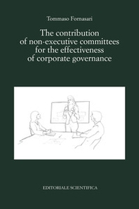The contribution of non-executive committees for the effectiveness of corporate governance - Librerie.coop