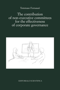 The contribution of non-executive committees for the effectiveness of corporate governance - Librerie.coop