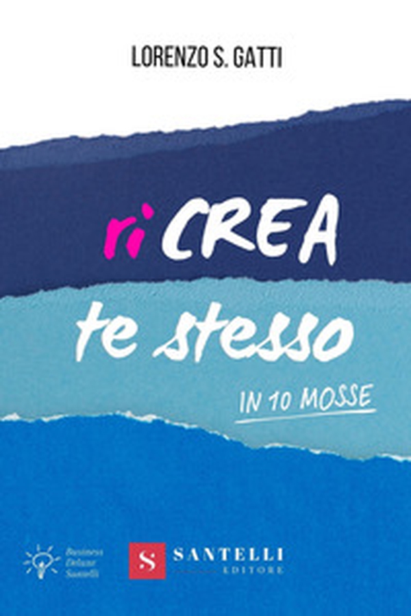 Ricrea te stesso - Librerie.coop Ricrea te stesso - Librerie.coop