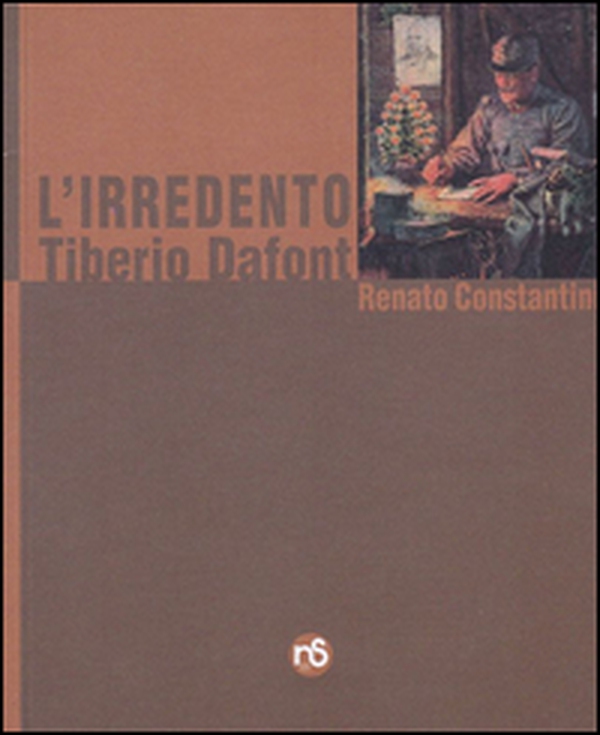 L'irredento. Tiberio Dafont - Librerie.coop L'irredento. Tiberio Dafont - Librerie.coop