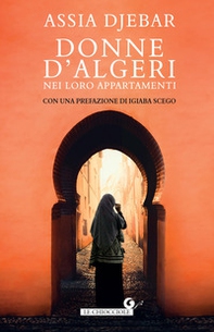 Donne d'Algeri nei loro appartamenti - Librerie.coop