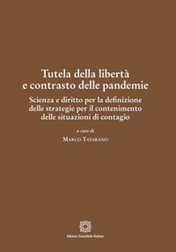 Tutela della libertà e contrasto delle pandemie - Librerie.coop Tutela della libertà e contrasto delle pandemie - Librerie.coop