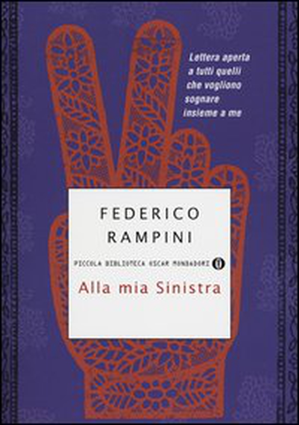 Alla mia sinistra. Lettera aperta a tutti quelli che vogliono sognare insieme a me - Librerie.coop Alla mia sinistra. Lettera aperta a tutti quelli che vogliono sognare insieme a me - Librerie.coop