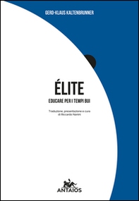 Elite. Educare per i tempi bui - Librerie.coop