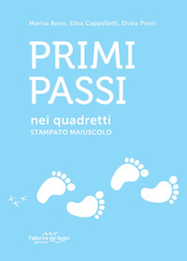 Primi passi nei quadretti. Stampato maiuscolo - Librerie.coop Primi passi nei quadretti. Stampato maiuscolo - Librerie.coop