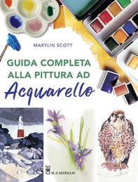 Guida completa alla pittura ad acquarello - Librerie.coop