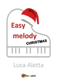 Easy melody: Christmas - Librerie.coop Easy melody: Christmas - Librerie.coop