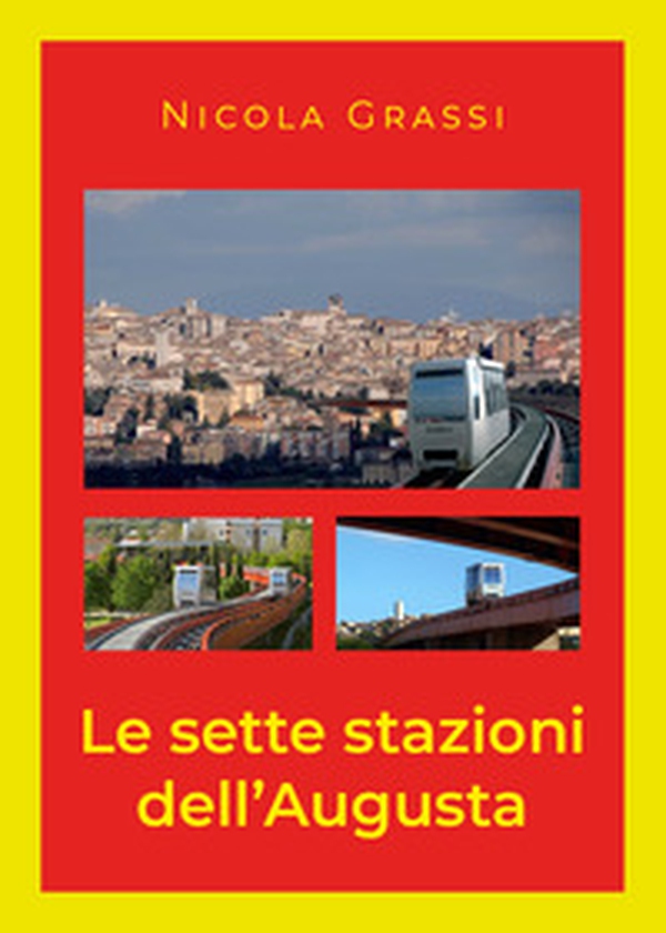 Le sette stazioni dell'Augusta - Librerie.coop Le sette stazioni dell'Augusta - Librerie.coop