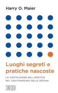Luoghi segreti e pratiche nascoste - Librerie.coop Luoghi segreti e pratiche nascoste - Librerie.coop