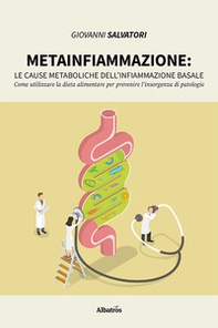 Metainfiammazione. Le cause metaboliche dell'infiammazione basale - Librerie.coop