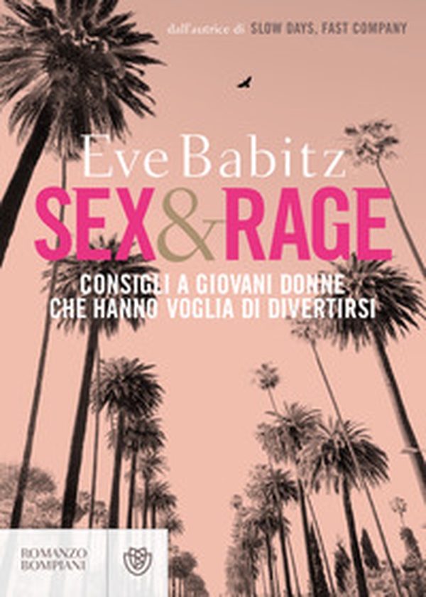 Sex&rage. Consigli a giovani donne che hanno voglia di divertirsi - Librerie.coop Sex&rage. Consigli a giovani donne che hanno voglia di divertirsi - Librerie.coop