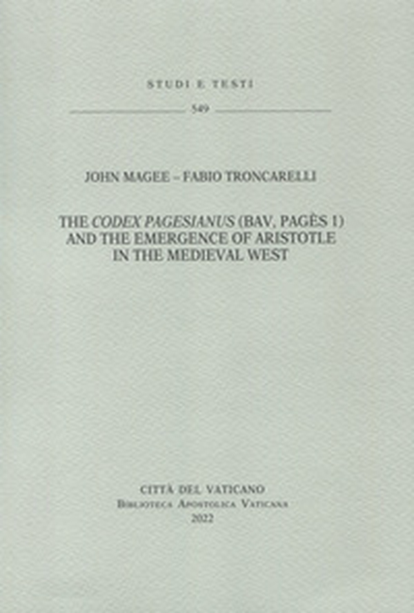 The Codex Pagesianus (BAV, Pagès 1) and the emergence of Aristiotle in the medieval west - Librerie.coop The Codex Pagesianus (BAV, Pagès 1) and the emergence of Aristiotle in the medieval west - Librerie.coop
