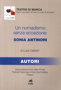 Un nomadismo senza eccezione. Sonia Antinori - Librerie.coop