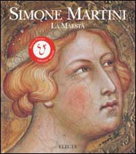 Simone Martini. La maestà - Librerie.coop Simone Martini. La maestà - Librerie.coop