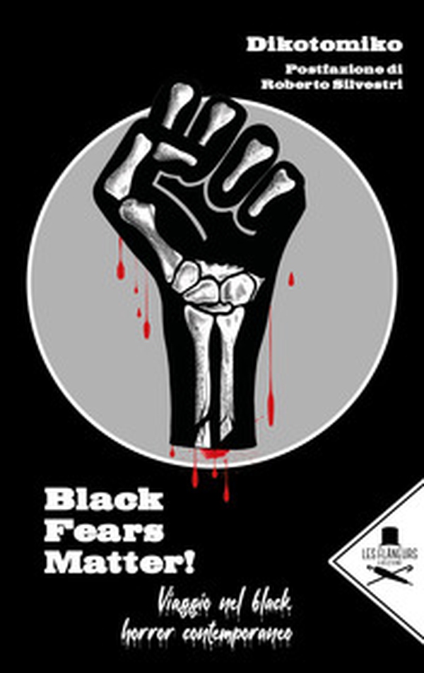 Black Fears Matter!. Viaggio nel black horror contemporaneo - Librerie.coop Black Fears Matter!. Viaggio nel black horror contemporaneo - Librerie.coop