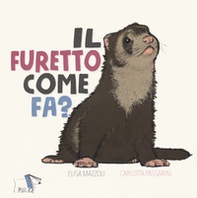 Il furetto come fa? - Librerie.coop Il furetto come fa? - Librerie.coop