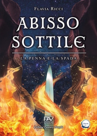 Abisso sottile. La penna e la spada - Librerie.coop Abisso sottile. La penna e la spada - Librerie.coop