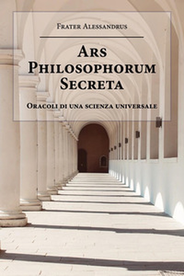 Ars philosophorum secreta - Librerie.coop