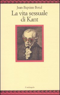 La vita sessuale di Kant - Librerie.coop