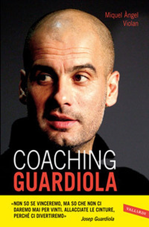 Coaching Guardiola - Librerie.coop Coaching Guardiola - Librerie.coop