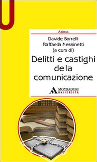 Delitti e castighi della comunicazione - Librerie.coop Delitti e castighi della comunicazione - Librerie.coop