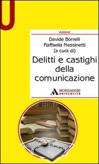 Delitti e castighi della comunicazione - Librerie.coop