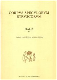 Corpus speculorum etruscorum. Italia - Vol. 6\1 - Librerie.coop