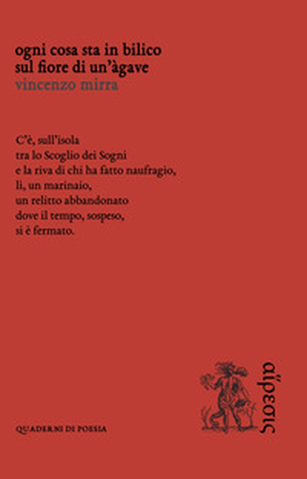 Ogni cosa sta in bilico sul fiore di un'àgave - Librerie.coop Ogni cosa sta in bilico sul fiore di un'àgave - Librerie.coop