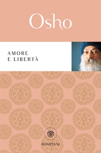 Amore e libertà - Librerie.coop Amore e libertà - Librerie.coop
