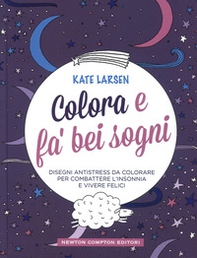 Colora e fa' bei sogni - Librerie.coop Colora e fa' bei sogni - Librerie.coop