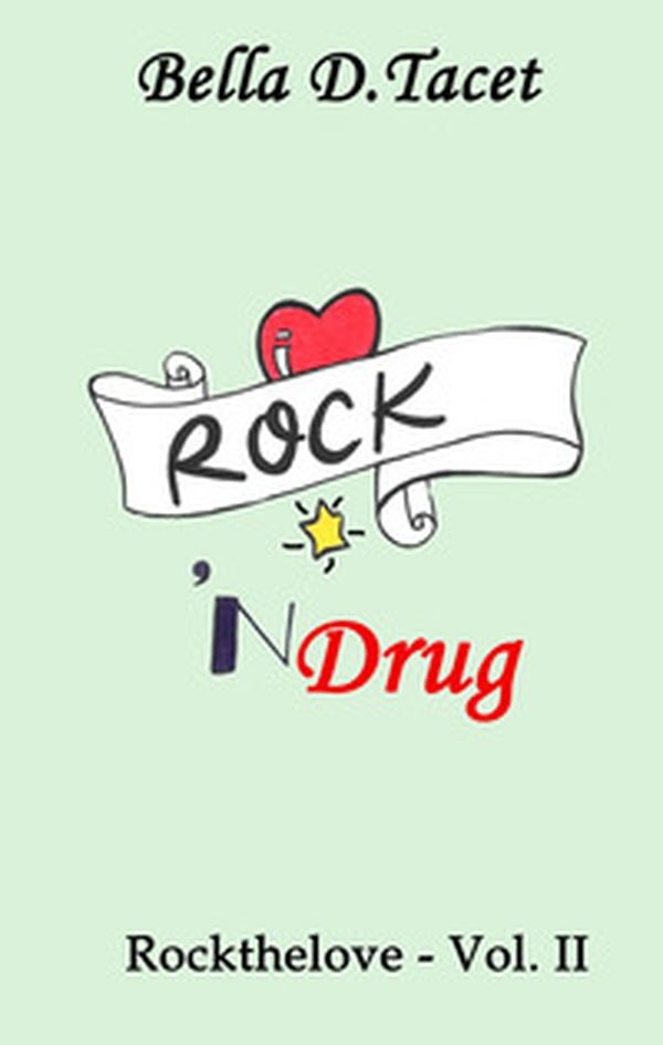 Rock 'n Drug. Rockthelove - Librerie.coop Rock 'n Drug. Rockthelove - Librerie.coop