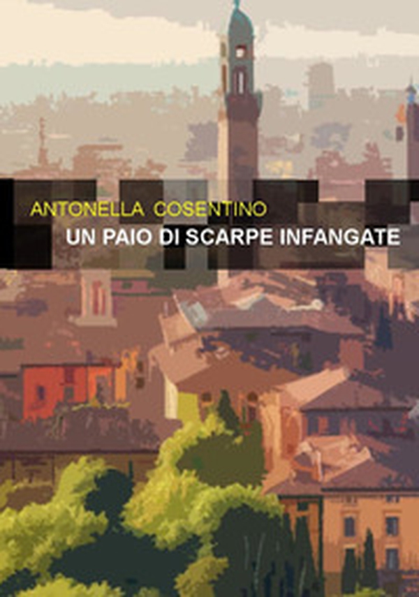 Un paio di scarpe infangate - Librerie.coop Un paio di scarpe infangate - Librerie.coop