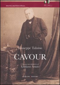 Cavour. Studio biografico sulla vita e le opere di Camillo Benso - Librerie.coop
