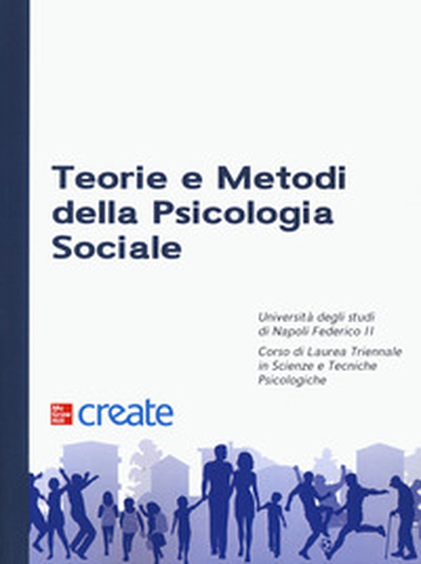 Teorie e metodi della psicologia sociale - Librerie.coop Teorie e metodi della psicologia sociale - Librerie.coop